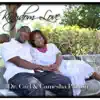 Dr. Carl D. Parrott & Camesha Parrott - Kingdom Love
